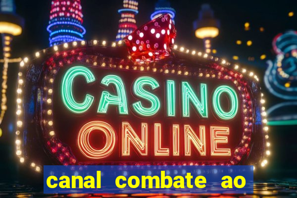 canal combate ao vivo online multicanais